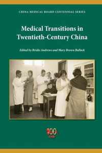 Medical Transitions in Twentieth-Century China