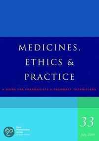 Medicines, Ethics and Practice 2009