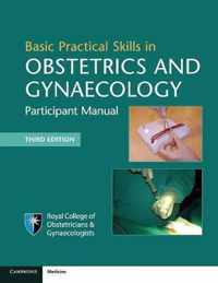 Basic Practical Skills in Obstetrics and Gynaecology