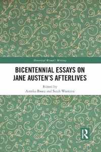 Bicentennial Essays on Jane Austen's Afterlives