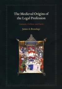 The Medieval Origins of the Legal Profession