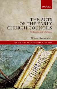 The Acts of the Early Church Councils