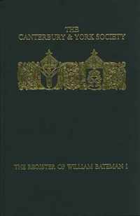 Register Of William Bateman, Bishop Of Norwich, 1344-55