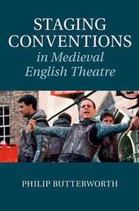 Staging Conventions In Medieval English Theatre