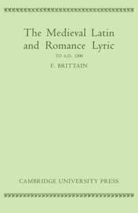 Medieval Latin and Romance Lyric to A.D. 1300