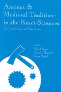 Ancient and Medieval Traditions in the Exact Sciences