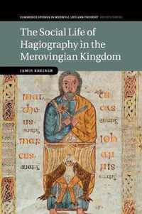 The Social Life of Hagiography in the Merovingian Kingdom