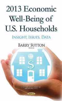 2013 Economic Well-Being of U.S. Households