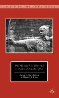 Medieval Afterlives in Popular Culture