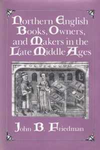 Northern English Books, Owners and Makers in the Late Middle Ages