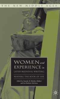 Women and Experience in Later Medieval Writing