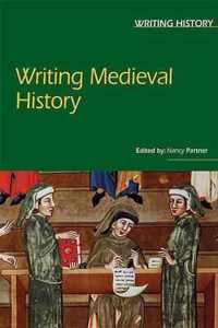 Writing Medieval History