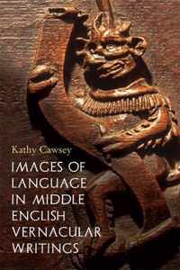 Images of Language in Middle English Vernacular Writings