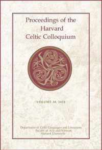 Proceedings of the Harvard Celtic Colloquium, 38