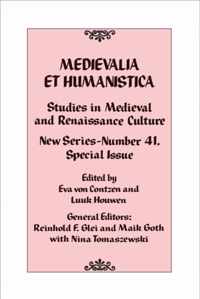 Medievalia et Humanistica, No. 41: Studies in Medieval and Renaissance Culture