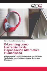 E-Learning como Herramienta de Capacitacion Alternativa Humanistica