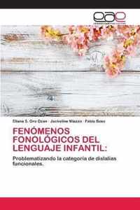 Fenomenos Fonologicos del Lenguaje Infantil