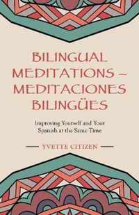 Bilingual Meditations - Meditaciones Bilingues