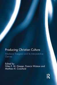 Producing Christian Culture