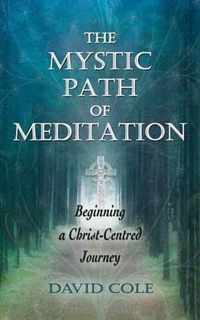 The Mystic Path of Meditation