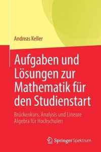 Aufgaben Und Loesungen Zur Mathematik Fur Den Studienstart