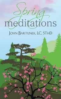 Spring Meditations