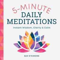 5-Minute Daily Meditations: Instant Wisdom, Clarity, and Calm