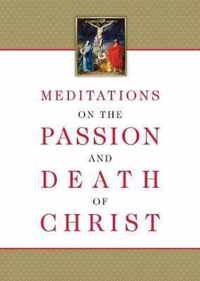 Meditations on the Passion and Death of Christ