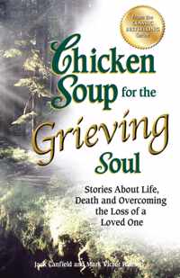 Chicken Soup For The Grieving Soul