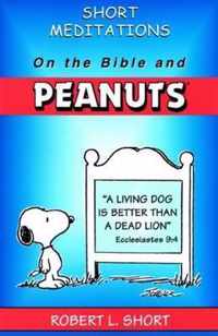 Short Meditations on the Bible and Peanuts