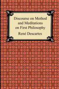 Discourse on Method and Meditations on First Philosophy