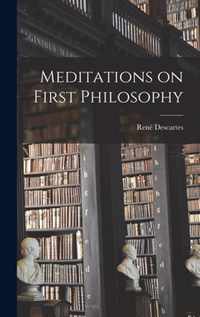 Meditations on First Philosophy