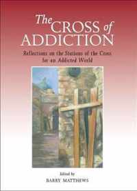 The Cross of Addiction