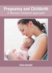 Pregnancy and Childbirth