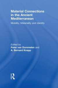 Material Connections in the Ancient Mediterranean