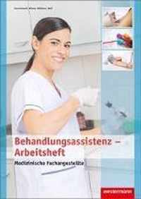 Medizinische Fachangestellte. Arbeitsheft. Behandlungsassistenz