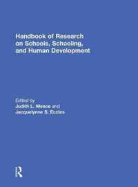 Handbook Of Research On Schools, Schooling And Human Development