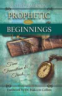 Prophetic Beginnings