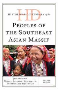 Historical Dictionary of the Peoples of the Southeast Asian Massif