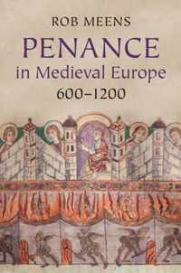 Penance in Medieval Europe, 600 1200