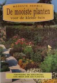 Mooiste planten voor de kleine tuin, de