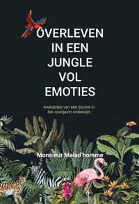 Overleven in een jungle vol emoties