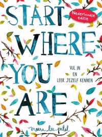 Start where you are - Meera Lee Patel - Paperback (9789000351978)