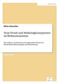 Neue Trends und Marketingkonzeptionen im Wellnesstourismus