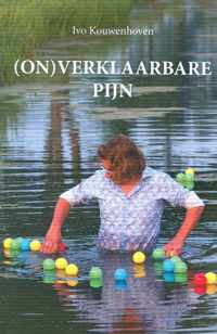 Kouwenhoven, (On)verklaarbare pijn