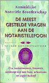 De meest gestelde vragen aan de Notaristelefoon