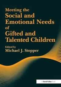 Meeting the Social and Emotional Needs of Gifted and Talented Children