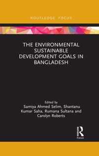 The Environmental Sustainable Development Goals in Bangladesh