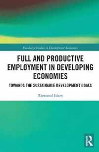 Full and Productive Employment in Developing Economies