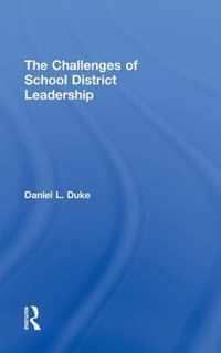 The Challenges of School District Leadership